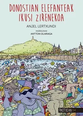 Donostian Elefanteak Ikusi Zirenekoa