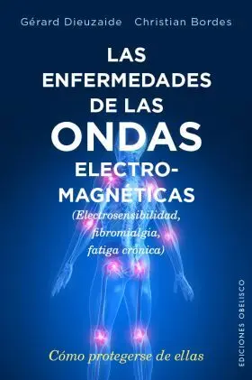 Las Enfermedades de las Ondas Electromagneticas