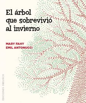 Arbol que Sobrevivio Al Invierno,El