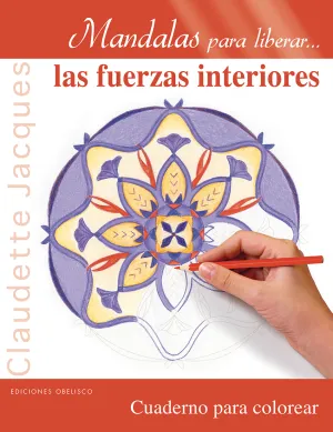 Mandalas para Liberar las Fuerzas Interiores