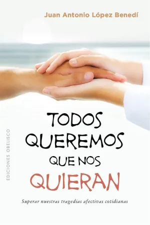 Todos Queremos que nos Quieran