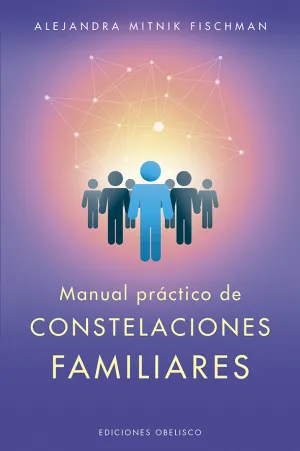 Manual Practico de las Constelaciones Familiares