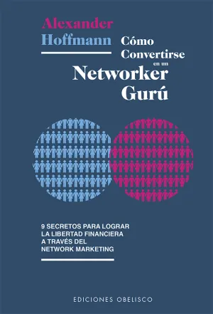 Como Convertirse en un Networker Guru