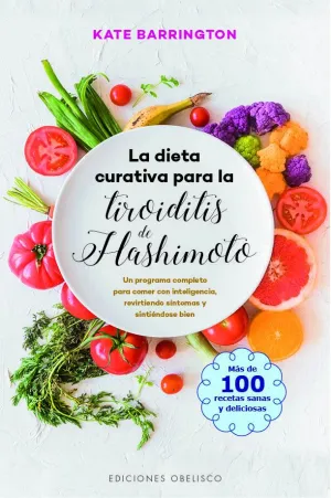 Dieta Curativa para la Tiroiditis de Hashimoto, la
