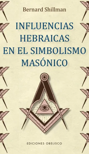 Influencias Hebraicas en el Simbolismo Masonico