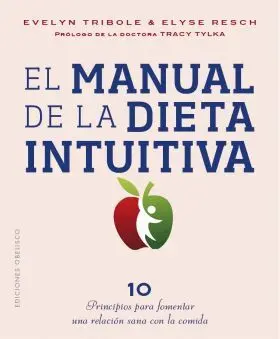 El Manual de la Dieta Intiutiva