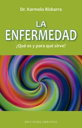 Enfermedad, ¿Qué Es y para que Sirve? (N. e. )