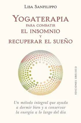 Yogaterapia para Combatir el Insomnio y Recuperar el Sueño