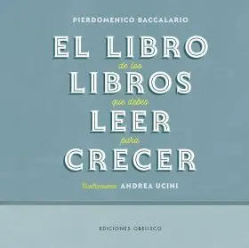 Libro de los Libros que Debes Leer para Crecer, el