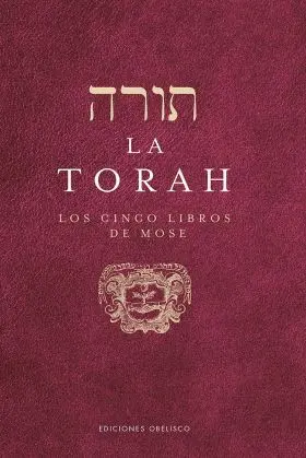 Torah, la. Los Cinco Libros de Mose