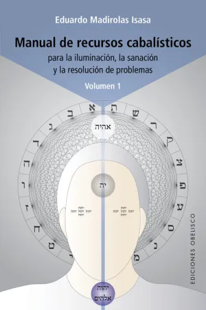 Manual de Recursos Cabalisticos. Vol. I