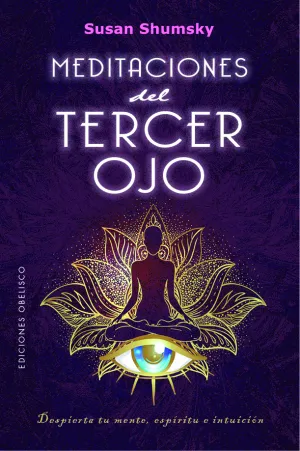 Meditaciones del Tercer Ojo