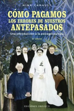 Como Pagamos los Errores de nuestros Antepasados (N. e. )