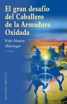 El Gran Desafio del Caballero de la Armadura Oxidada (N. e. )