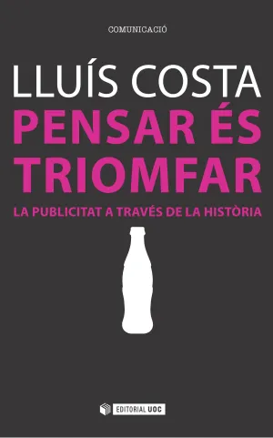 Pensar Es Triomfar la Publicitat a Traves de la Hi