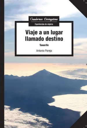 Viaje a un Lugar Llamado Destino Tenerife