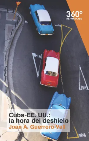 Cuba Ee. uu. : la Hora del Deshielo