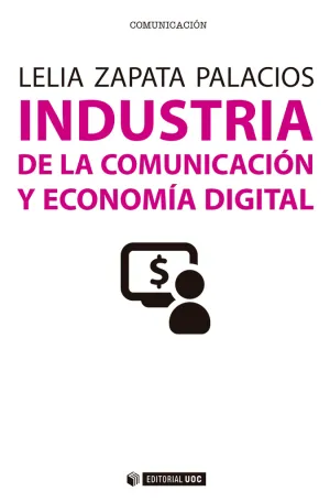 Industria de la Comunicacion y Economia Digital