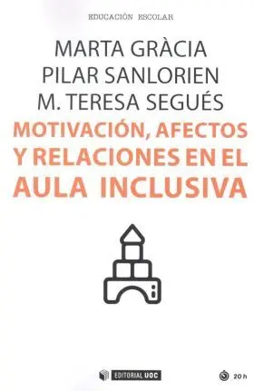 Motivacion Afectos y Relaciones en el Aula Inclusi