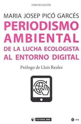 Periodismo Ambiental de la Lucha Ecologista Entorn