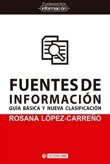 Fuentes de la Informacion. Guia Basica y Nueva Cla