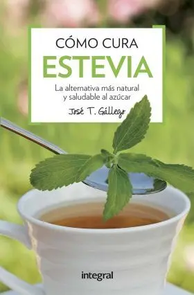Como Cura la Estevia