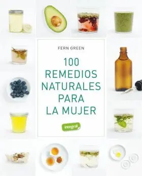 100 Remedios Naturales para la Mujer