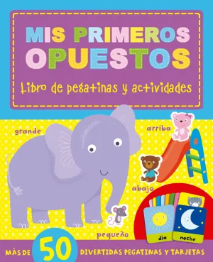 Actividades para Aprender - Mis Primeros Opuestos