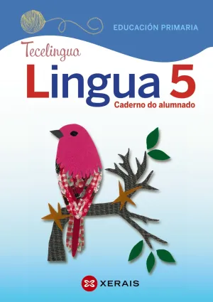 Lingua 5. Educación Primaria. Caderno Do Alumnado. Proxecto Tecelingua (2020)