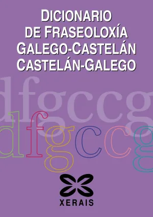 Dicionario de Fraseoloxia Castelan/Galego e Galego