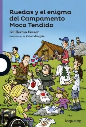 Ruedas y el Enigma del Campamento Moco Tendido