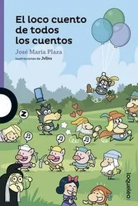 El Loco Cuento de Todos los Cuentos