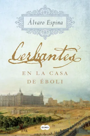 Cerbantes en la Casa de Eboli