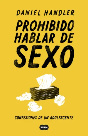 Prohibido Hablar de Sexo. Confesiones de un Adoles