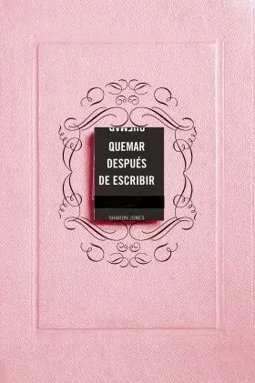 Quemar Despues de Escribir (Edicion Oficial Rosa)