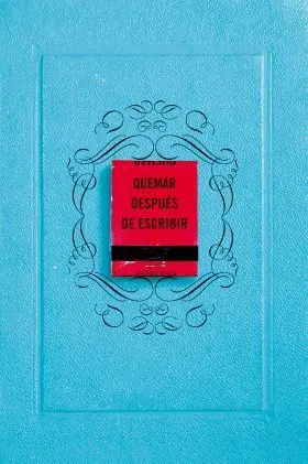 Quemar Después de Escribir (Edición Oficial)