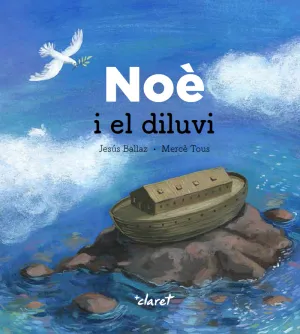 Noe I el Diluvi - Relats de la Biblia
