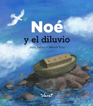 Noe y el Diluvio - Relatos de la Biblia