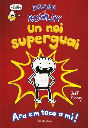 Diari del Rowley 1. Memòries D un Xaval Supersimpàtic
