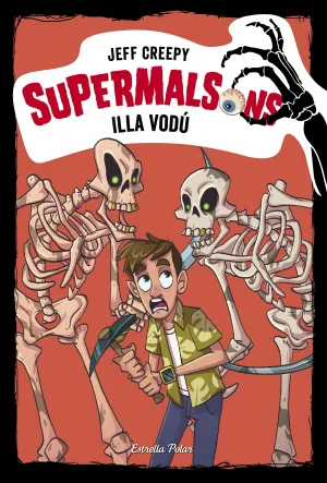 Supermalsons 8. Illa Vodu