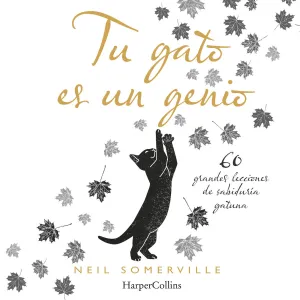 Tu Gato Es un Genio 60 Grandes Lecciones
