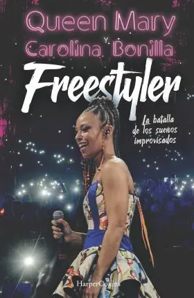 Freestyler. La Batalla de los Sueños Improvisados