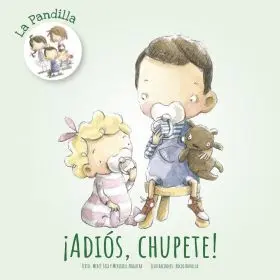 *¡Adiós, Chupete!