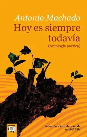 *Antología Poética. Antonio Machado