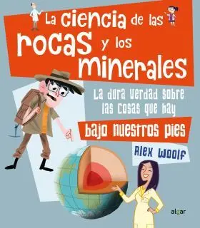 La Ciencia de las Rocas y los Minerales
