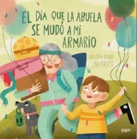 El Dia que mi Abuela se Mudo a mi Armario
