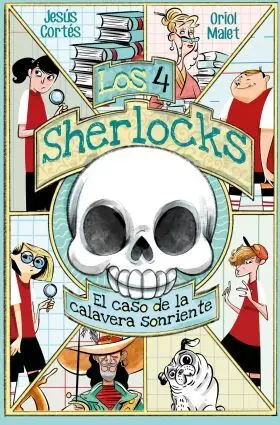 4 Sherlocks 6, los. El Caso de la Calavera Sonriente