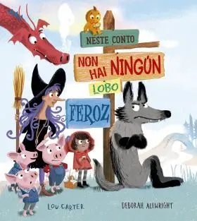 Neste Conto Non Hai Ningun Lobo Feroz