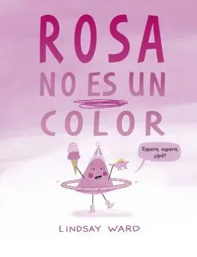 Rosa no Es un Color