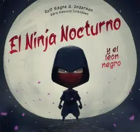 Ninja Nocturno y el Leon Negro, el